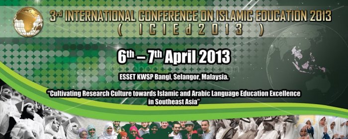3rd International Conference On Islamic Education (ICIEd2013)