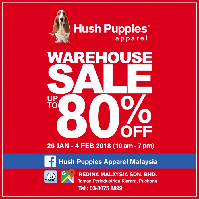 26 Jan - 4 Feb 2018: Hush Puppies Apparel Warehouse Sale
